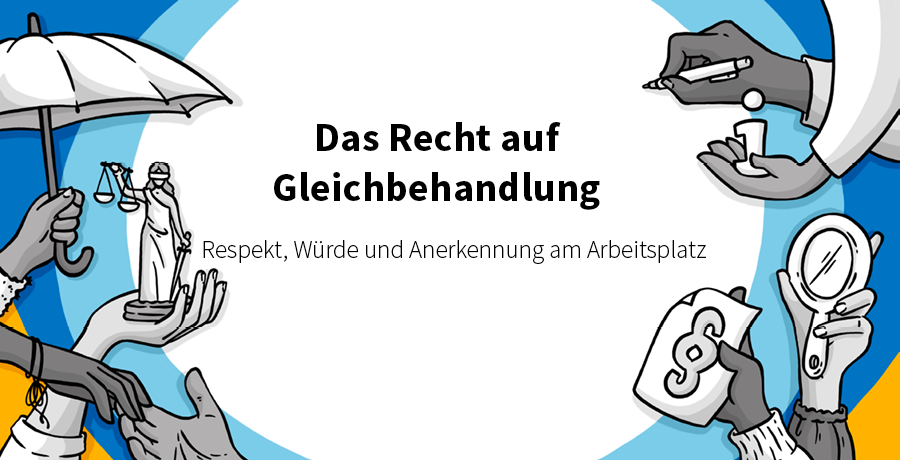 E-Learning Banner mit dem Text "Das Recht auf Gleichbehandlung Respekt, Würde und Anerkennung am Arbeitsplatz"